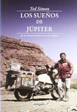 JUPITER'S DREAMS: ON THE ROAD AGAIN 30 YEARS LATER - TED SIMON